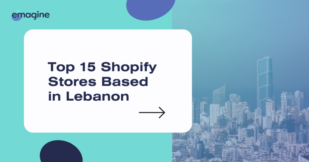 Top 15 Lebanese ecommerce businesses running on Shopify — blog post cover image